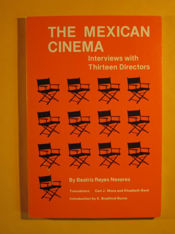 The Mexican Cinema: Interviews With Thirteen Directors