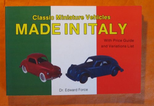 Classic Miniature Vehicles: Made in Italy