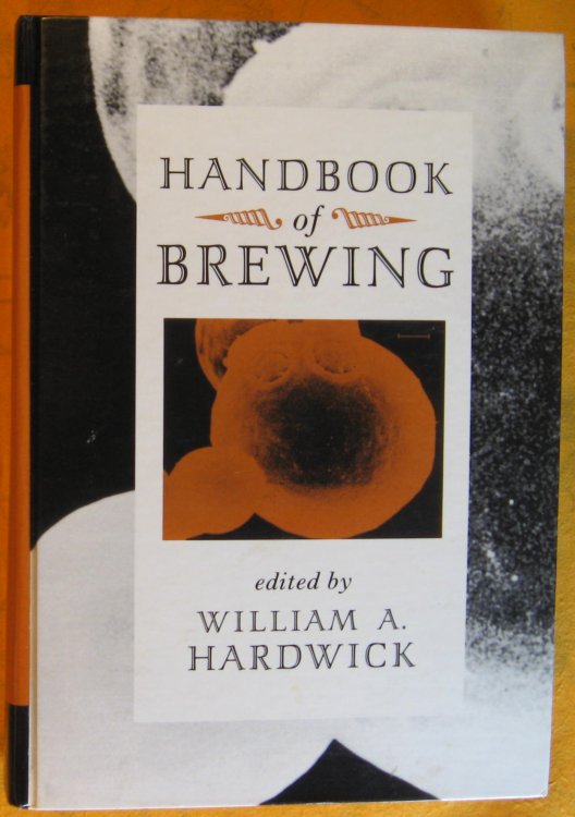 Handbook of Brewing (Food Science and Technology)
