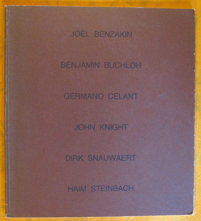 Joel Benzakin, Benjamin Buchloh, Germano Celant, John Knight, Dirk Snauwaert, Ham Steinbach