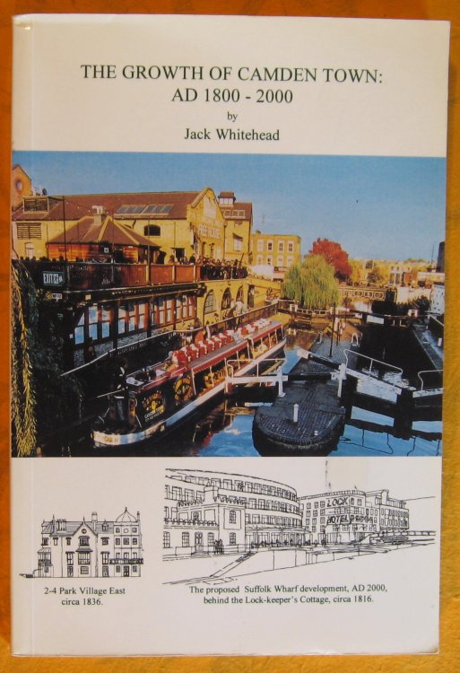 Growth of Camden Town, The: AD 1800-2000