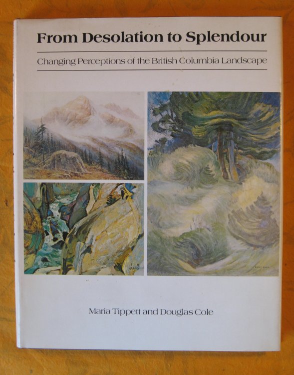 From desolation to splendour: Changing perceptions of the British Columbia landscape