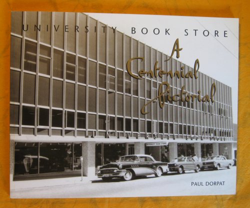 University Book Store: A Centennial Pictorial