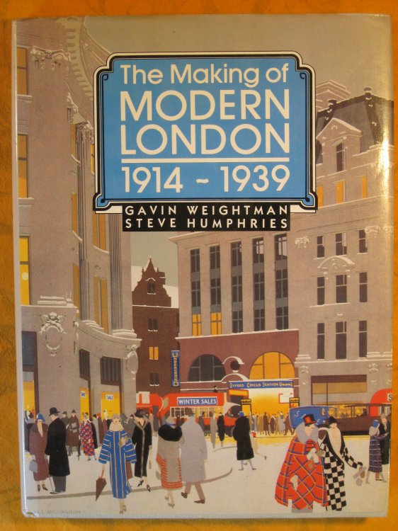 The Making of Modern London 1914-1939 (Vol 2)