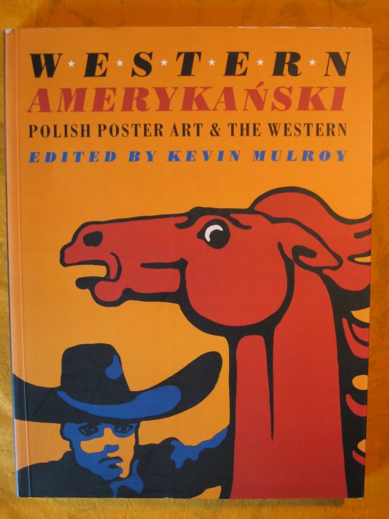 Western Amerykanski: Polish Poster Art and the Western