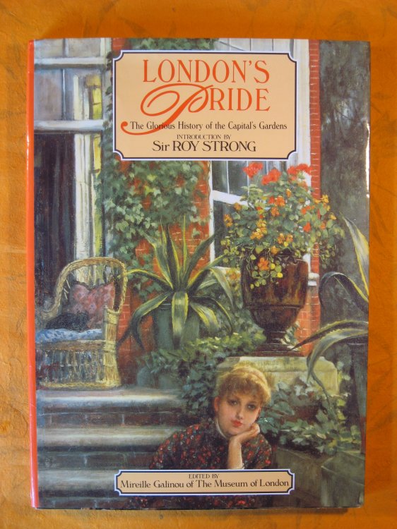 London's Pride: A History of London's Gardens