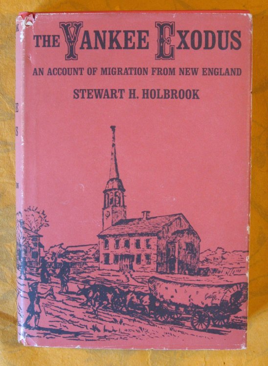 The Yankee Exodus: An Account of Migration from New England