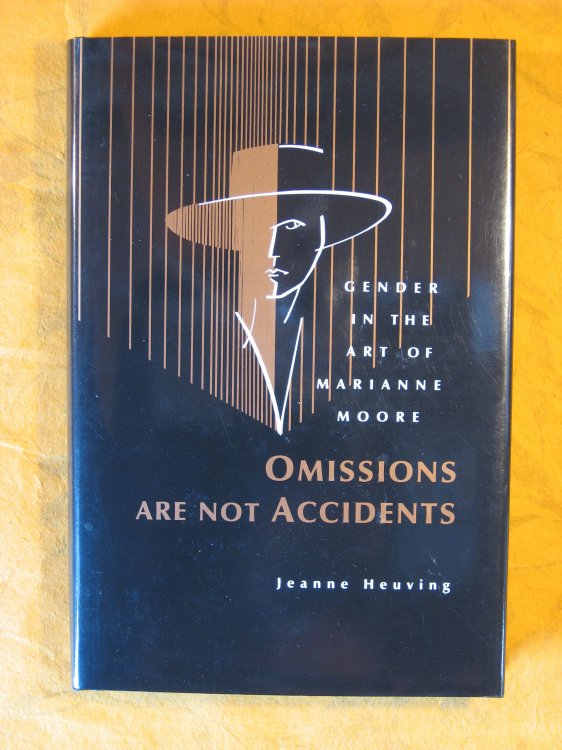 Omissions Are Not Accidents: Gender in the Art of Marianne Moore