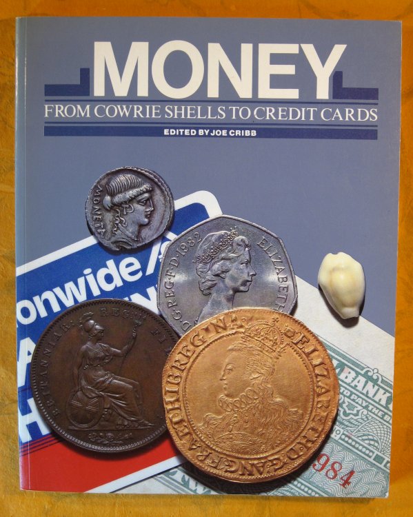 Money From Cowrie Shells to Credit Cards