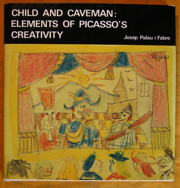 Child and Caveman: Elements of Picasso's Creativity