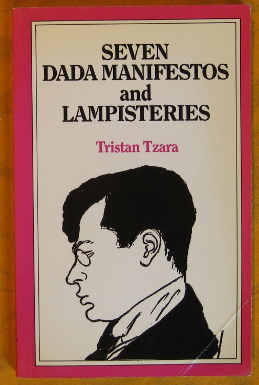 Seven Dada Manifestos and Lampisteries