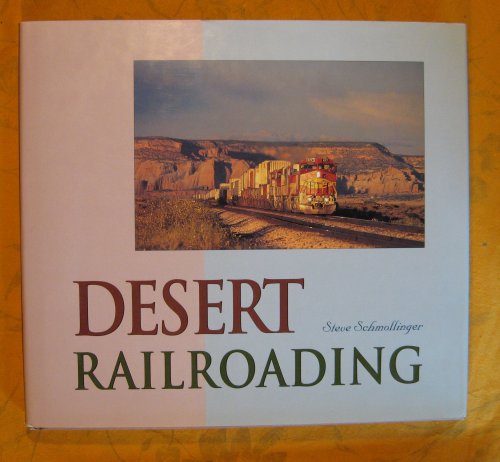 Desert Railroading