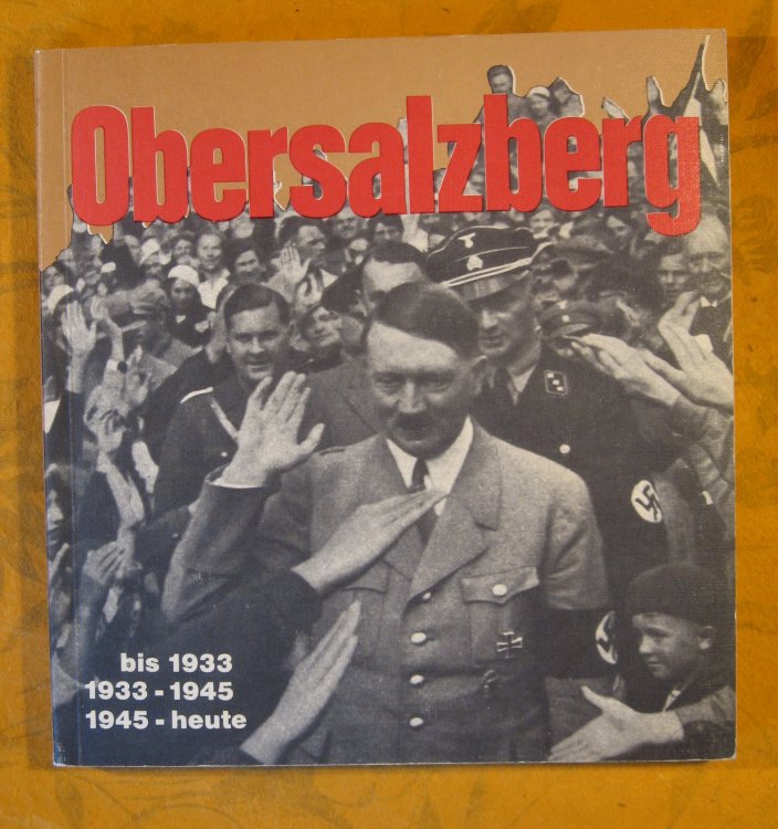 Obersalzberg: Photo Documentation