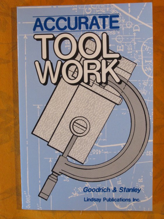Accurate Tool Work ( Lost Technology Series)