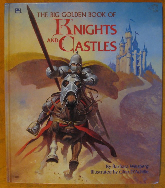 The Big Golden Book of Knights and Castles