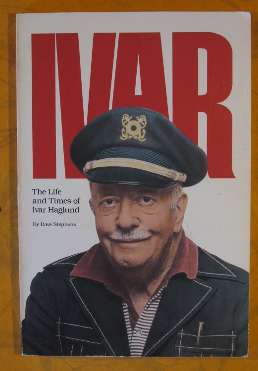 Ivar: the Life and Times of Ivar Haglund