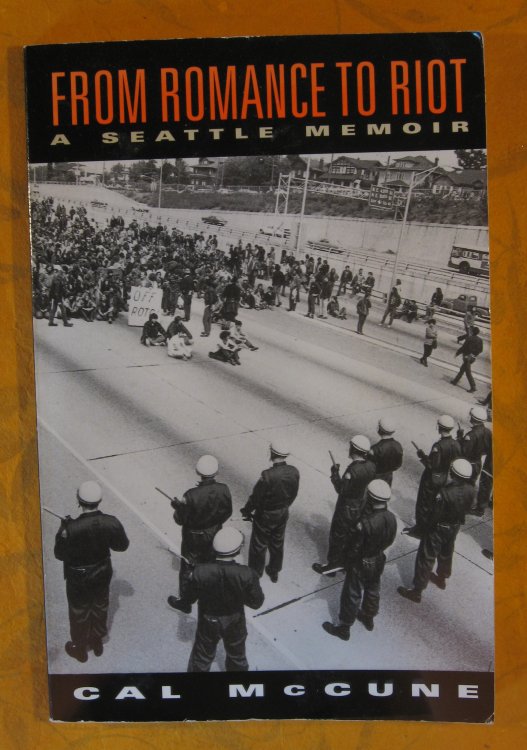 From Romance to Riot: A Seattle Memoir