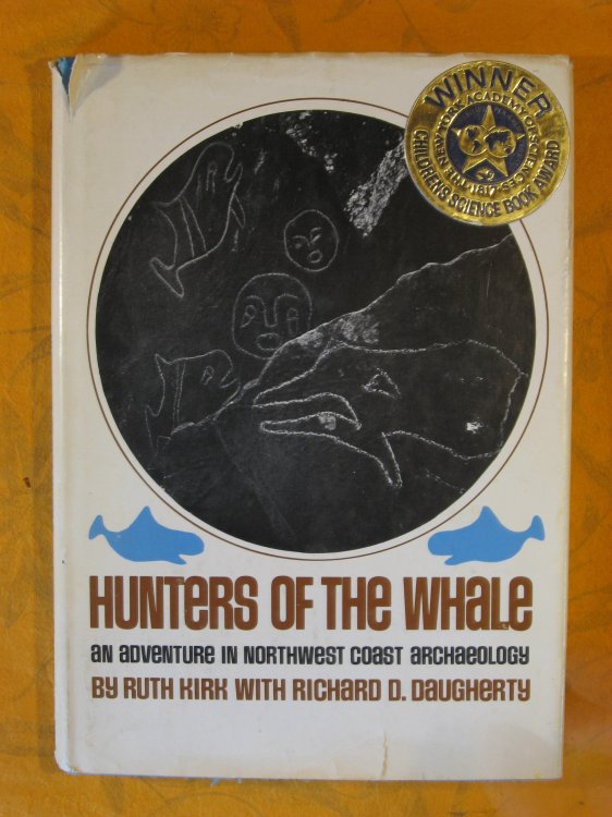 Hunters of the Whale: An Adventure in Northwest Coast Archaeology