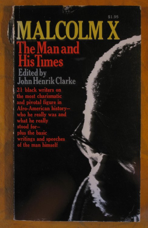 Malcolm X: The Man and His Times