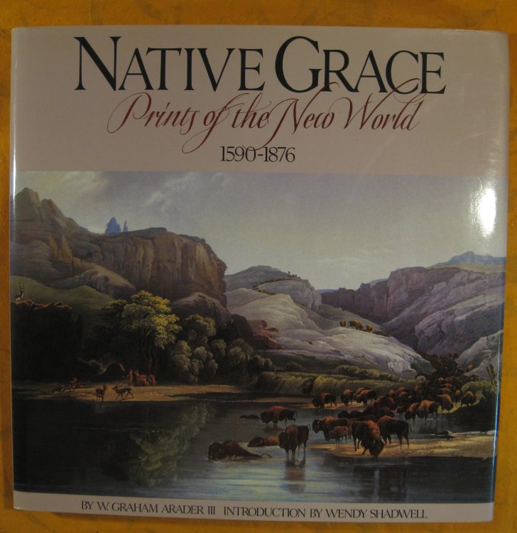 Native Grace: Prints of the New World, 1590-1876
