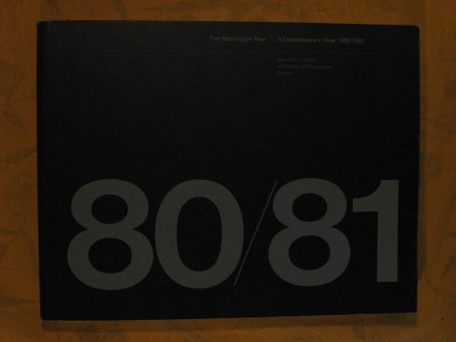 Washington Year: a Contemporary View, 1980 - 1981