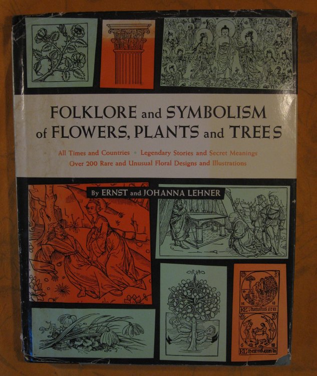 Folklore and Symbolism of Flowers, Plants and Trees