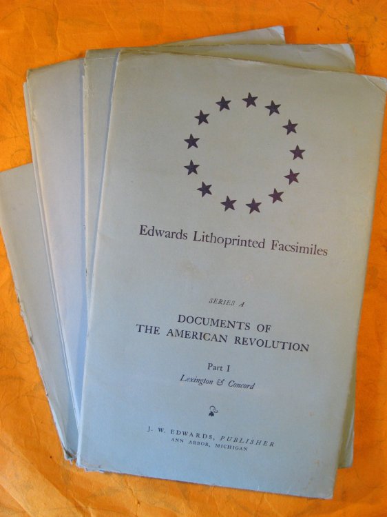 Edwards Lithoprinted Facsimiles: Series A Document of the American Revolution Parts 1,2,3,4,5,6