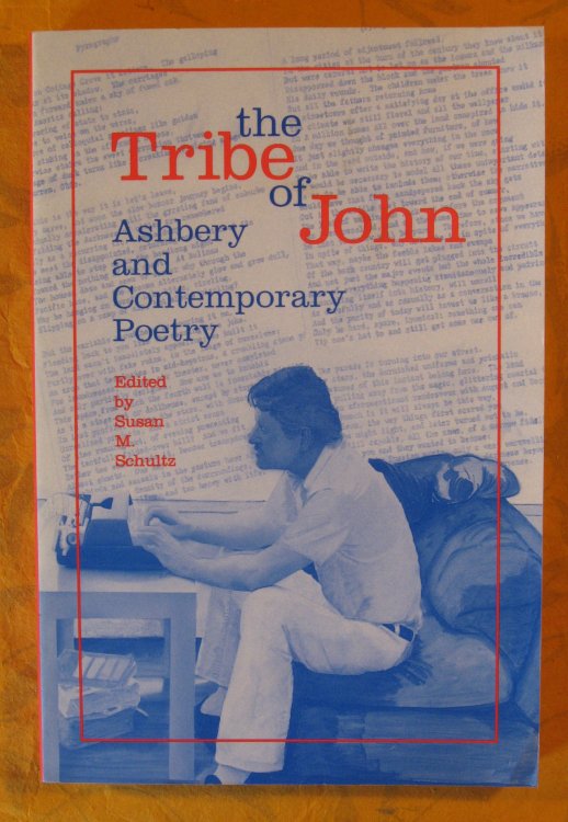 The Tribe of John: Ashbery and Contemporary Poetry