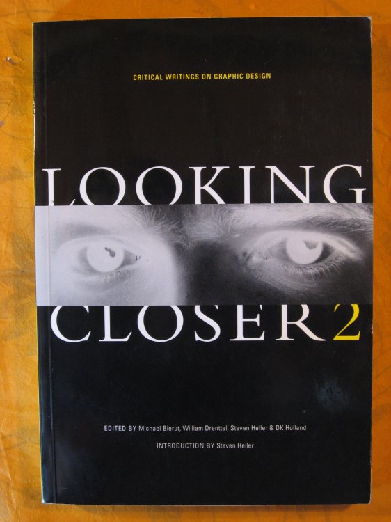 Looking Closer 2: Critical Writings on Graphic Design (Bk. 2)