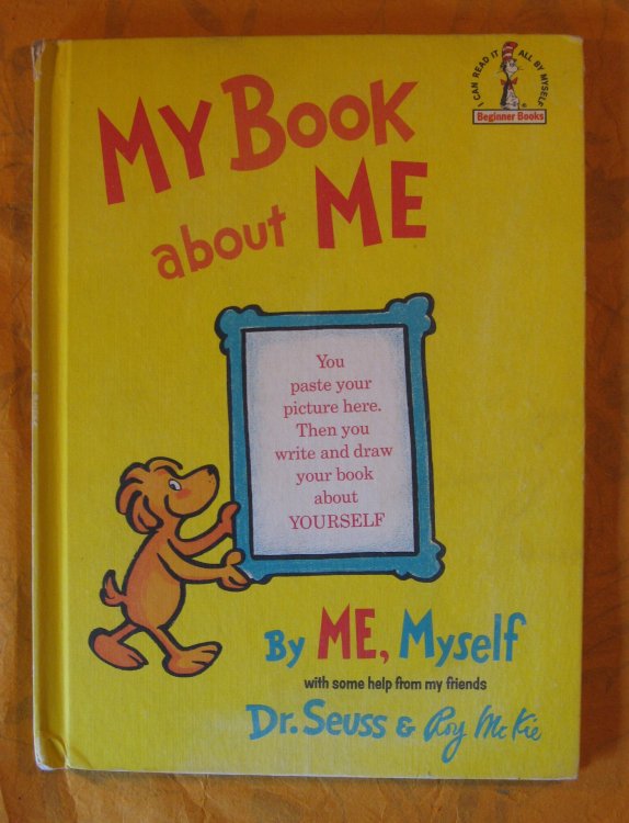 My Book About Me By Me Myself