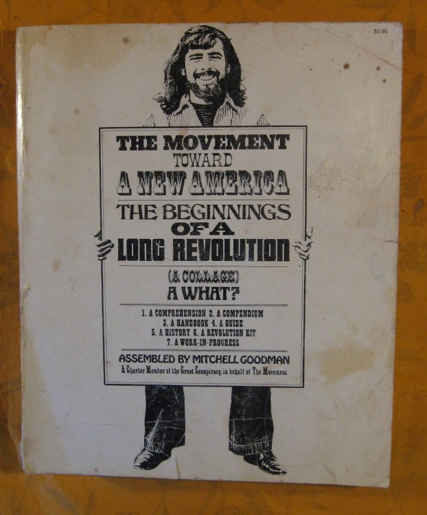 The Movement Toward a New America: The Beginnings of a Long Revolution (A Collage) - A What