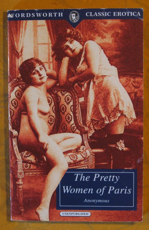The Pretty Women of Paris (Wordsworth Classic Erotica)