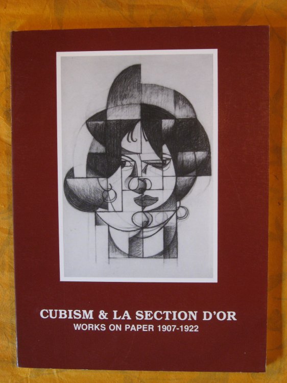 Cubism & La Section D'Or: Works on Paper 1907-1922