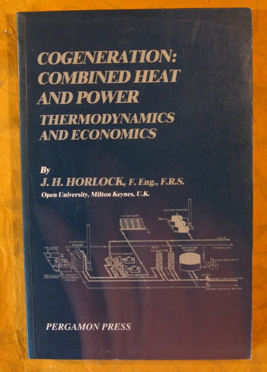 Cogeneration--combined heat and power (CHP): Thermodynamics and economics (Thermodynamics and fluid mechanics series)