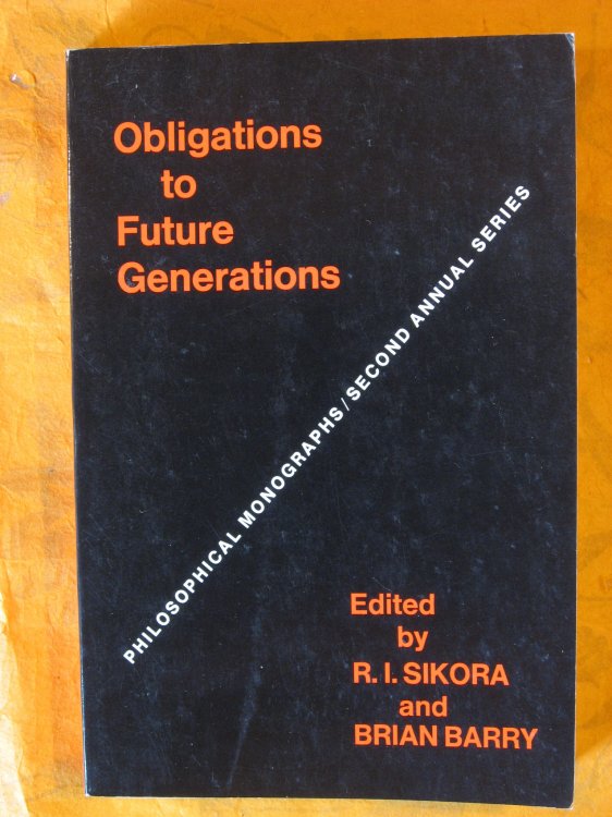 Obligations to Future Generations (Philosophical Monographs Second Annual Series)