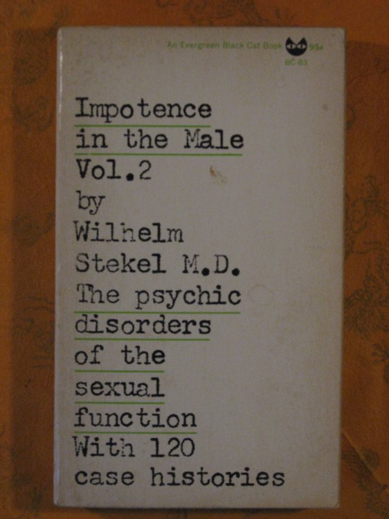 Impotence in the Male Volume Two: The Psychic Disorders of Sexual Function in the Male