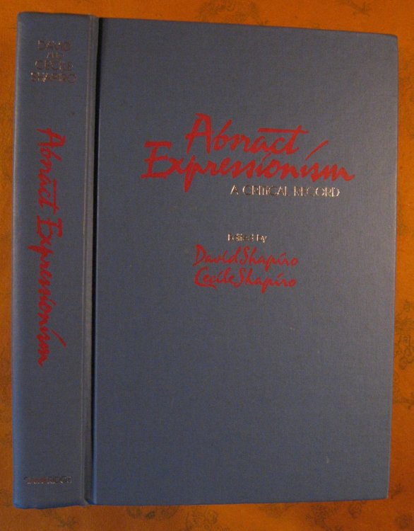 Abstract Expressionism: A Critical Record