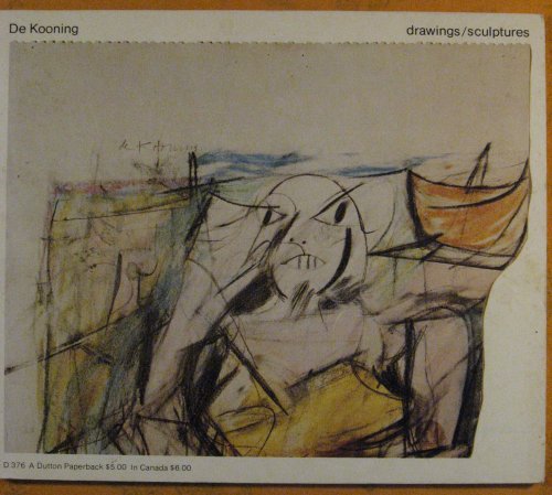 de Kooning: Drawings / Sculptures