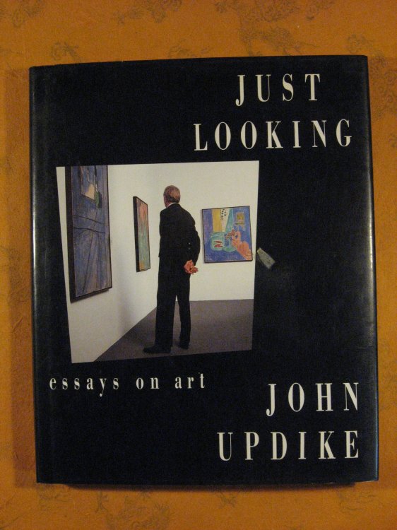 Just Looking: Essays on Art