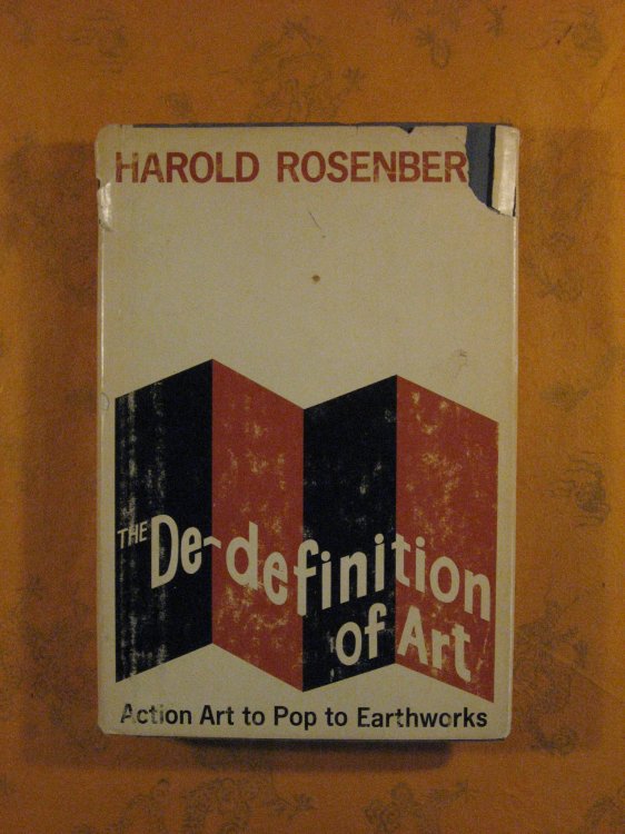 The De-definition Of Art: Action Art To Pop To Earthworks