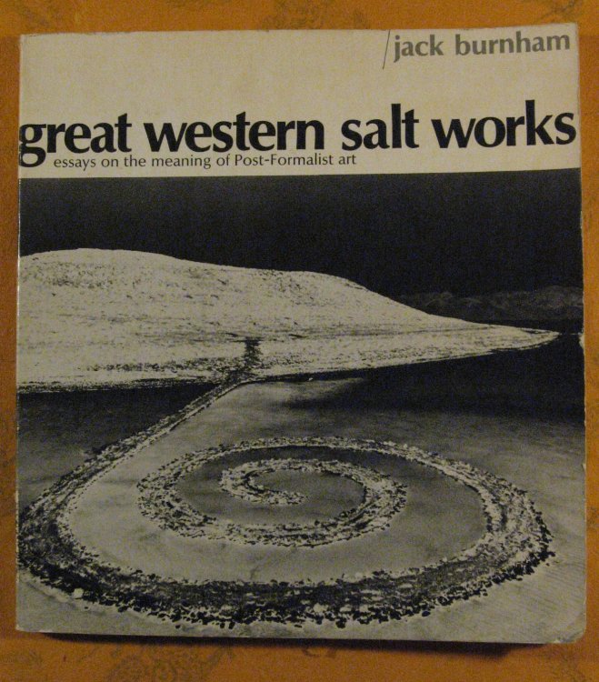 Great Western Salt Works : Essays on the Meaning of Post-Formalist Art