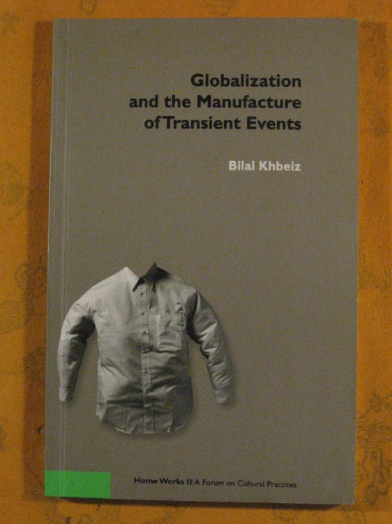 Globalization and the Manufacture of Transient Events
