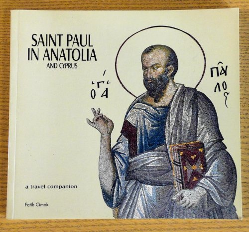 Saint Paul in Anatolia and Cyprus: A Travel Companion