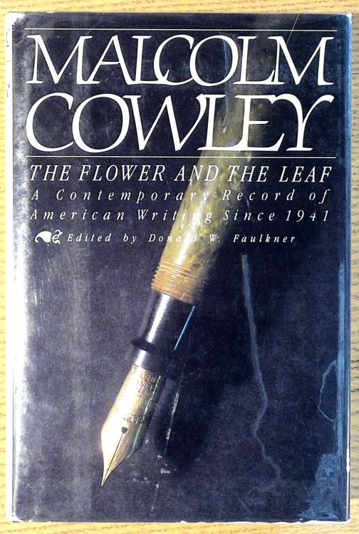 The Flower and the Leaf: A Contemporary Record of American Writing Since 1941