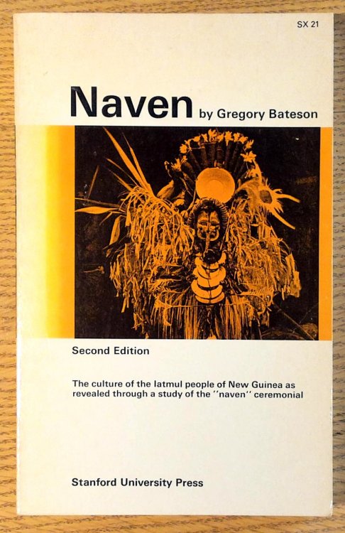 Naven: A Survey of the Problems suggested by a Composite Picture of the Culture of a New Guinea Tribe drawn from Three Points of View