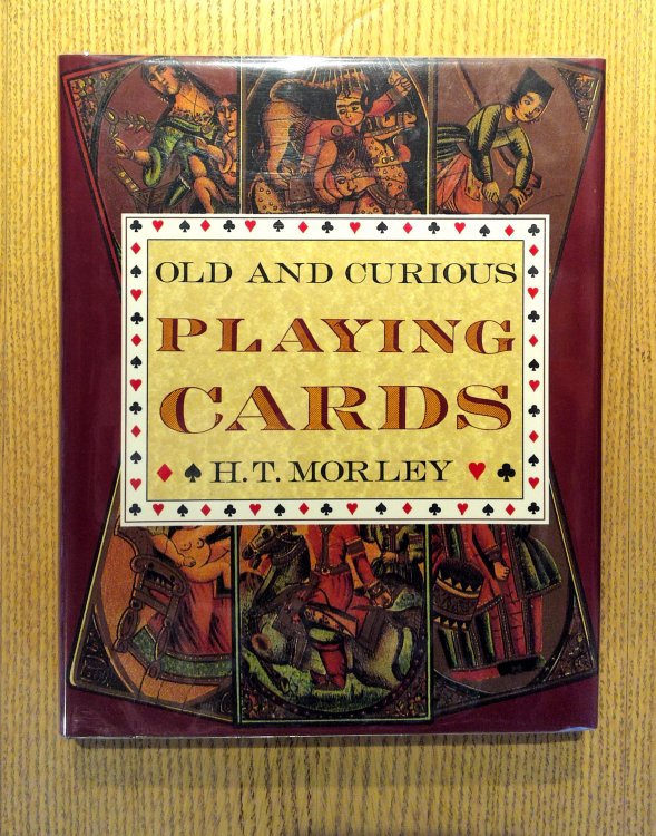 Old and Curious Playing Cards: Their History and Types from Many Countries and Periods