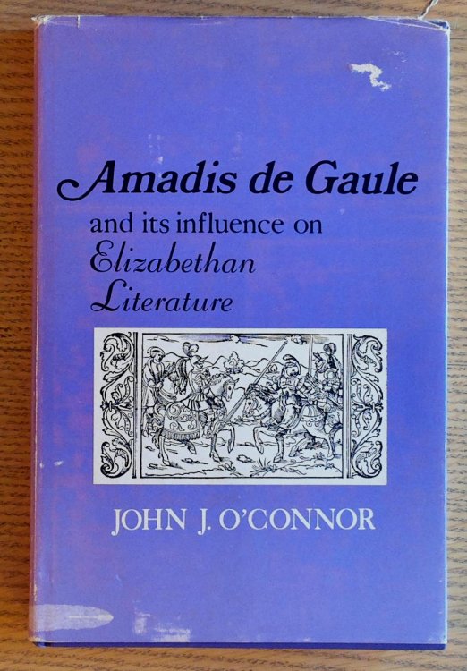 Amadis De Gaule and Its Influence on Elizabethan Literature