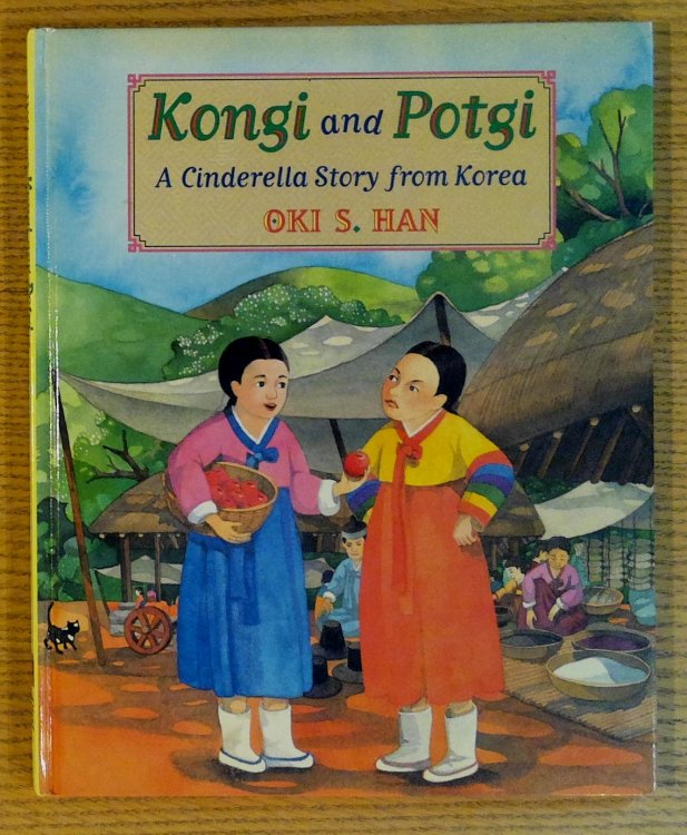 Kongi and Potgi: A Cinderella Story from Korea
