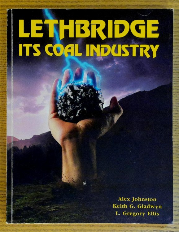 Lethbridge: Its Coal Industry