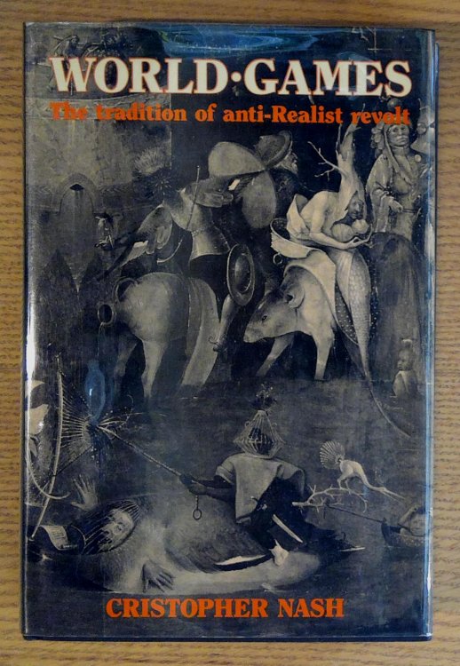 World Games: The Tradtion of Anti-Realist Revolt